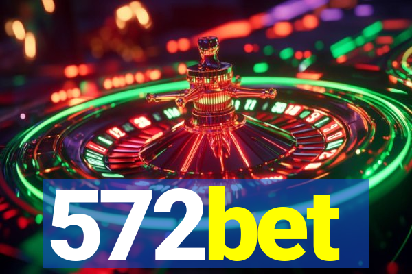 572bet