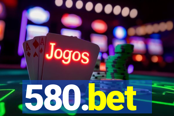 580.bet
