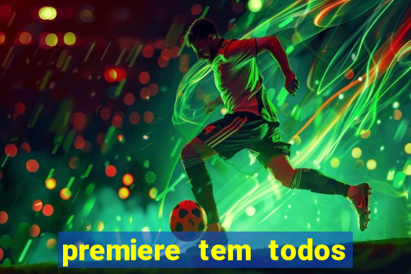 premiere tem todos os jogos