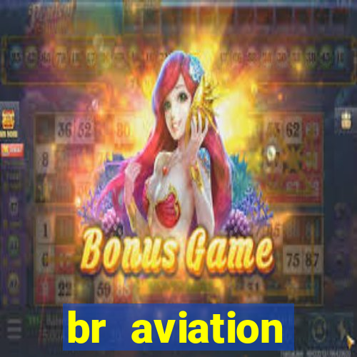 br aviation trabalhe conosco