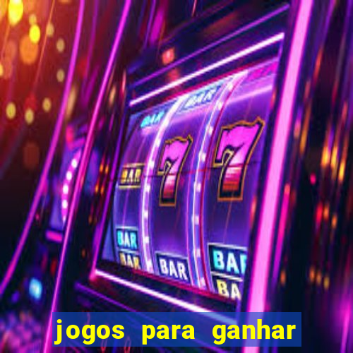 jogos para ganhar dinheiro de verdade grátis