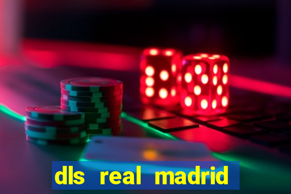 dls real madrid kit 2022