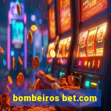 bombeiros bet.com
