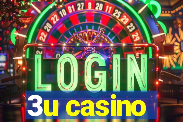 3u casino