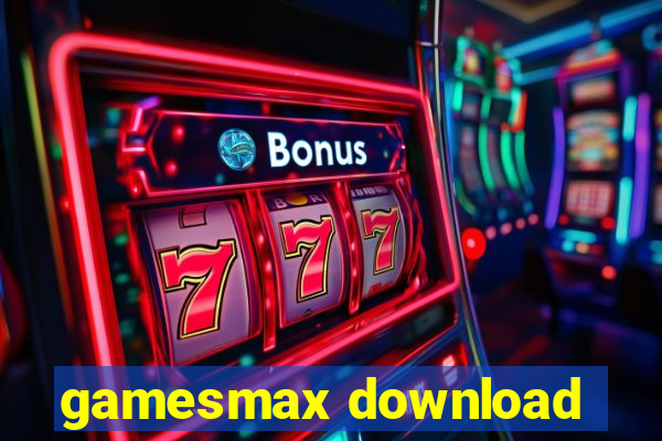 gamesmax download
