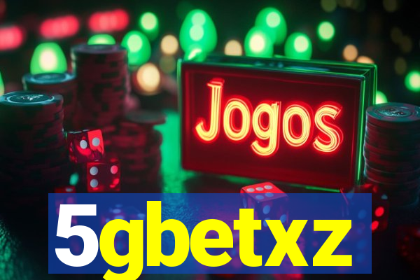 5gbetxz