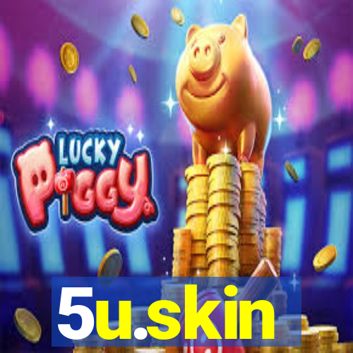 5u.skin