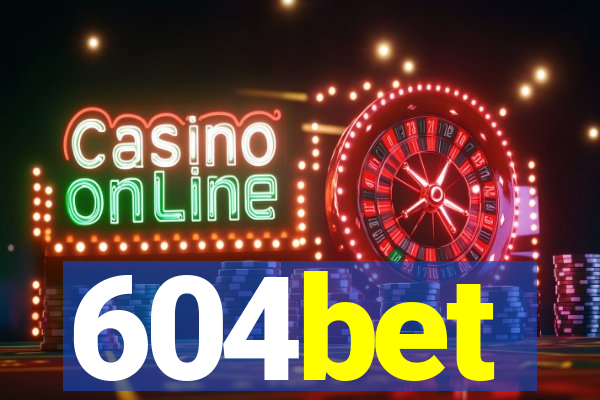 604bet