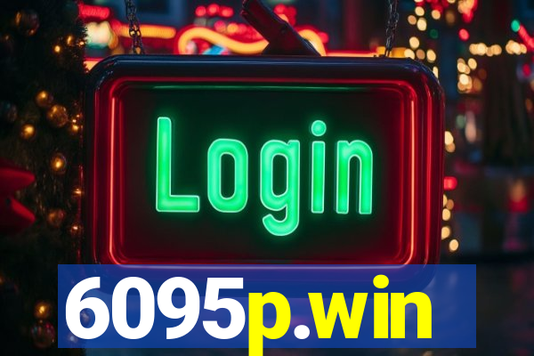 6095p.win