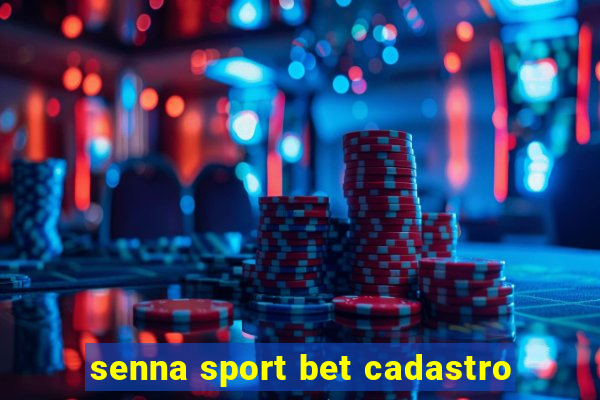 senna sport bet cadastro