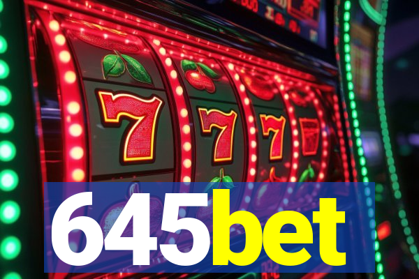 645bet
