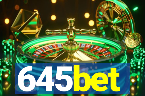 645bet
