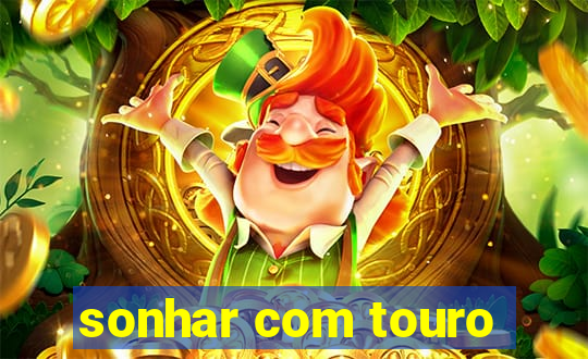 sonhar com touro