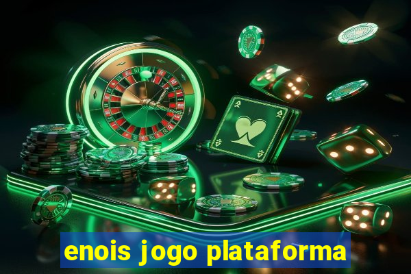 enois jogo plataforma