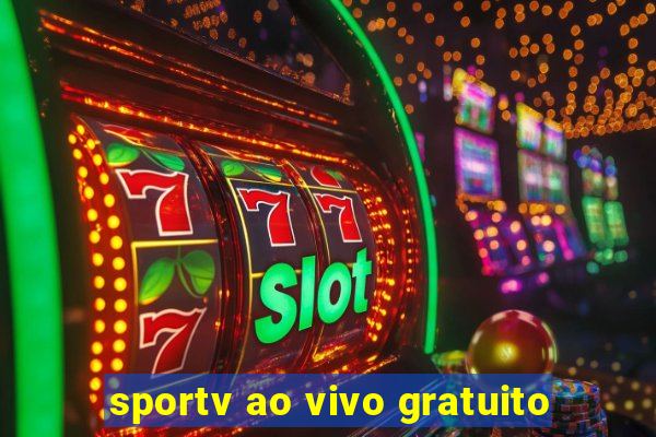 sportv ao vivo gratuito