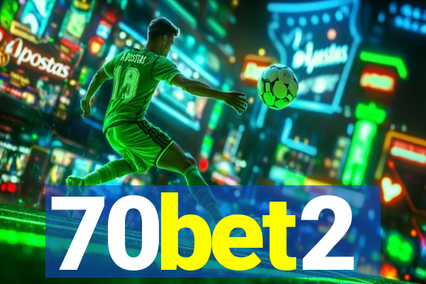 70bet2