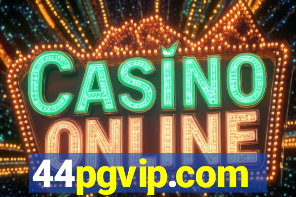 44pgvip.com
