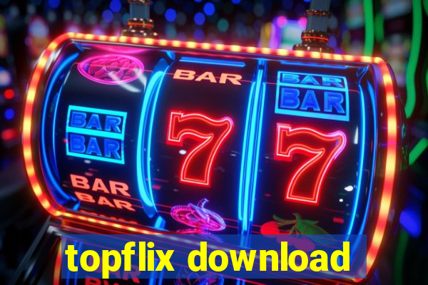 topflix download