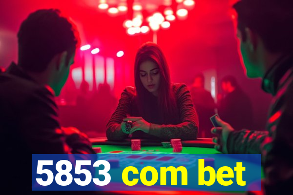 5853 com bet