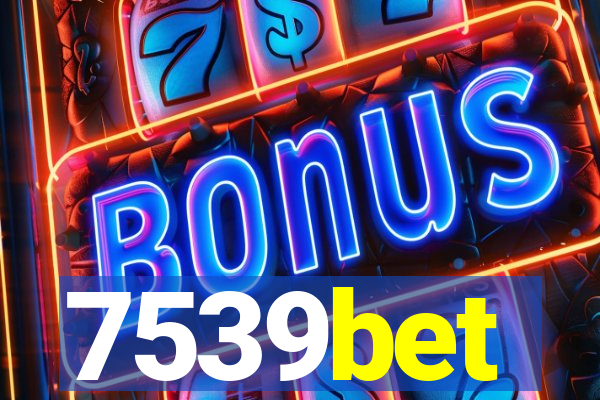 7539bet