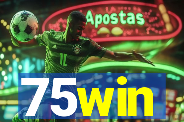 75win