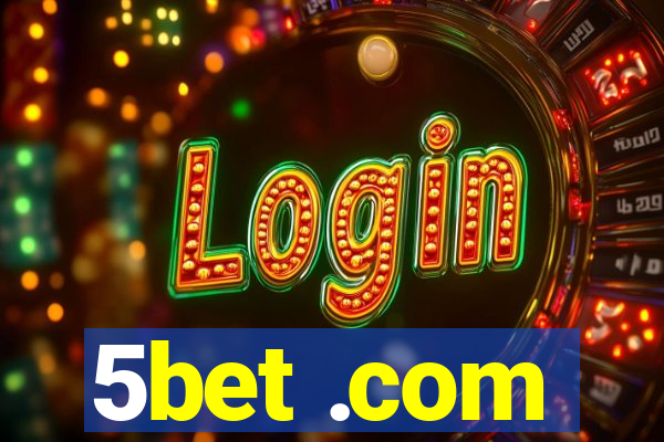 5bet .com