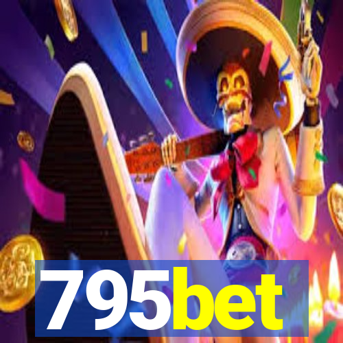795bet