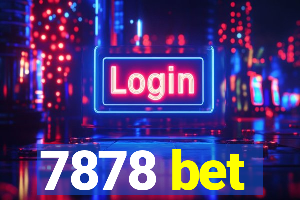 7878 bet