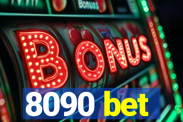 8090 bet