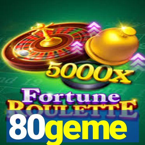 80geme