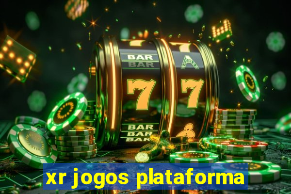 xr jogos plataforma