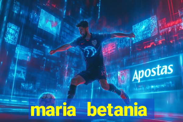 maria betania soares torres