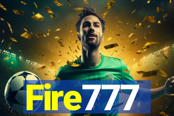 Fire777