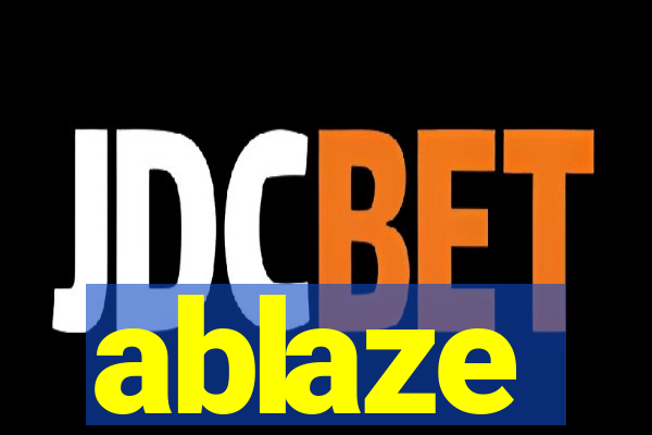 ablaze