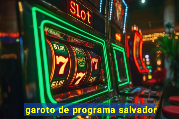 garoto de programa salvador