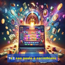 9x2 sao paulo e corinthians