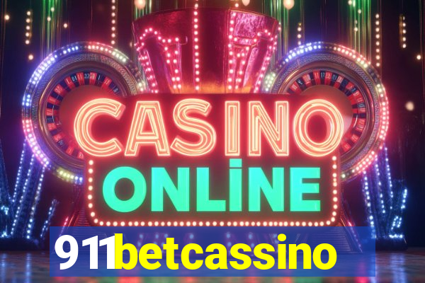 911betcassino