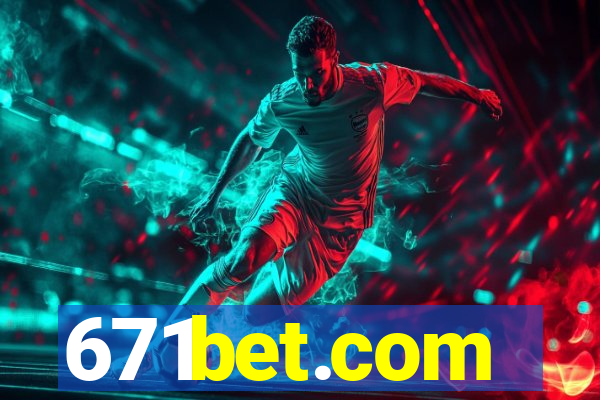 671bet.com