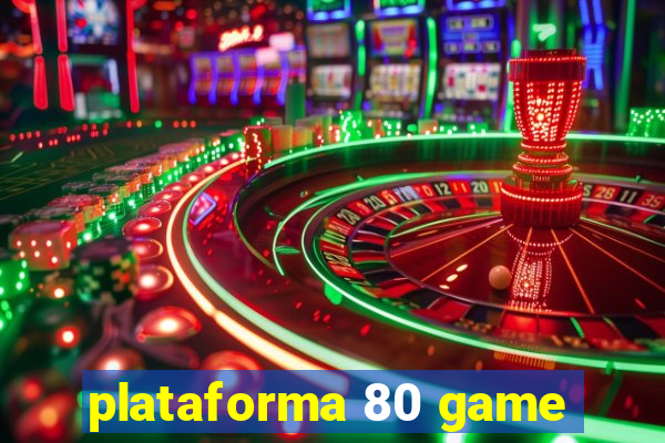 plataforma 80 game