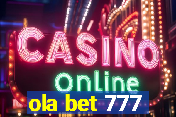 ola bet 777