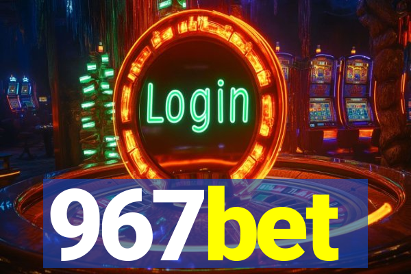 967bet