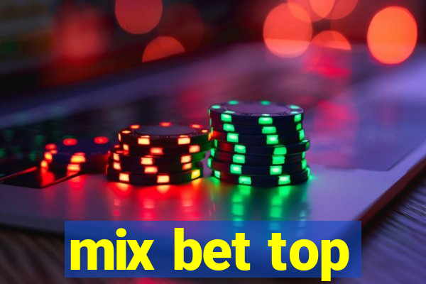 mix bet top