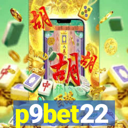 p9bet22