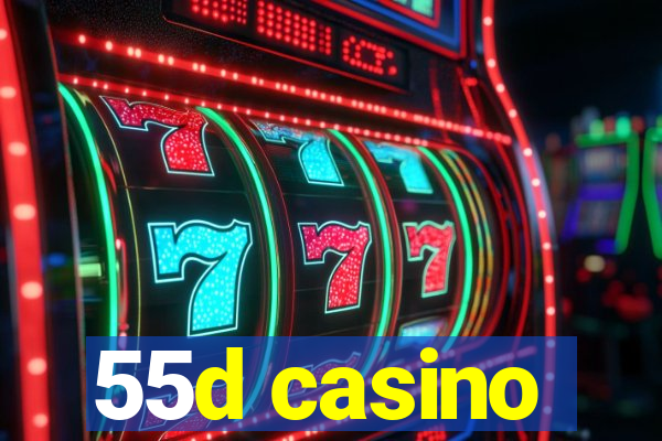 55d casino