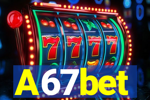 A67bet