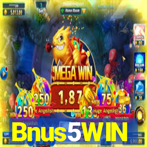 Bnus5WIN