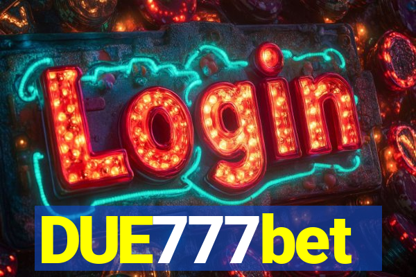 DUE777bet