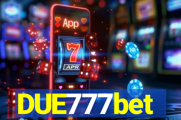 DUE777bet