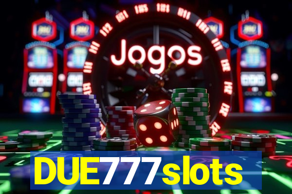 DUE777slots