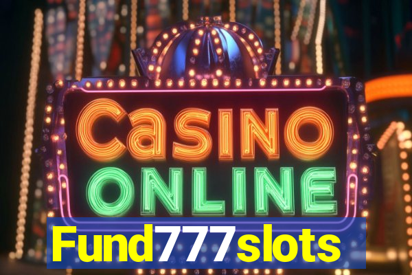 Fund777slots